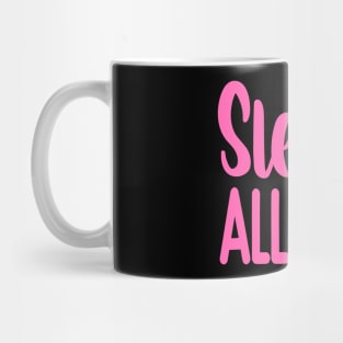 Sleigh All Day Mug